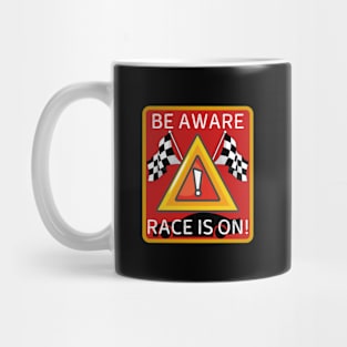 Be aware race is on! Mug